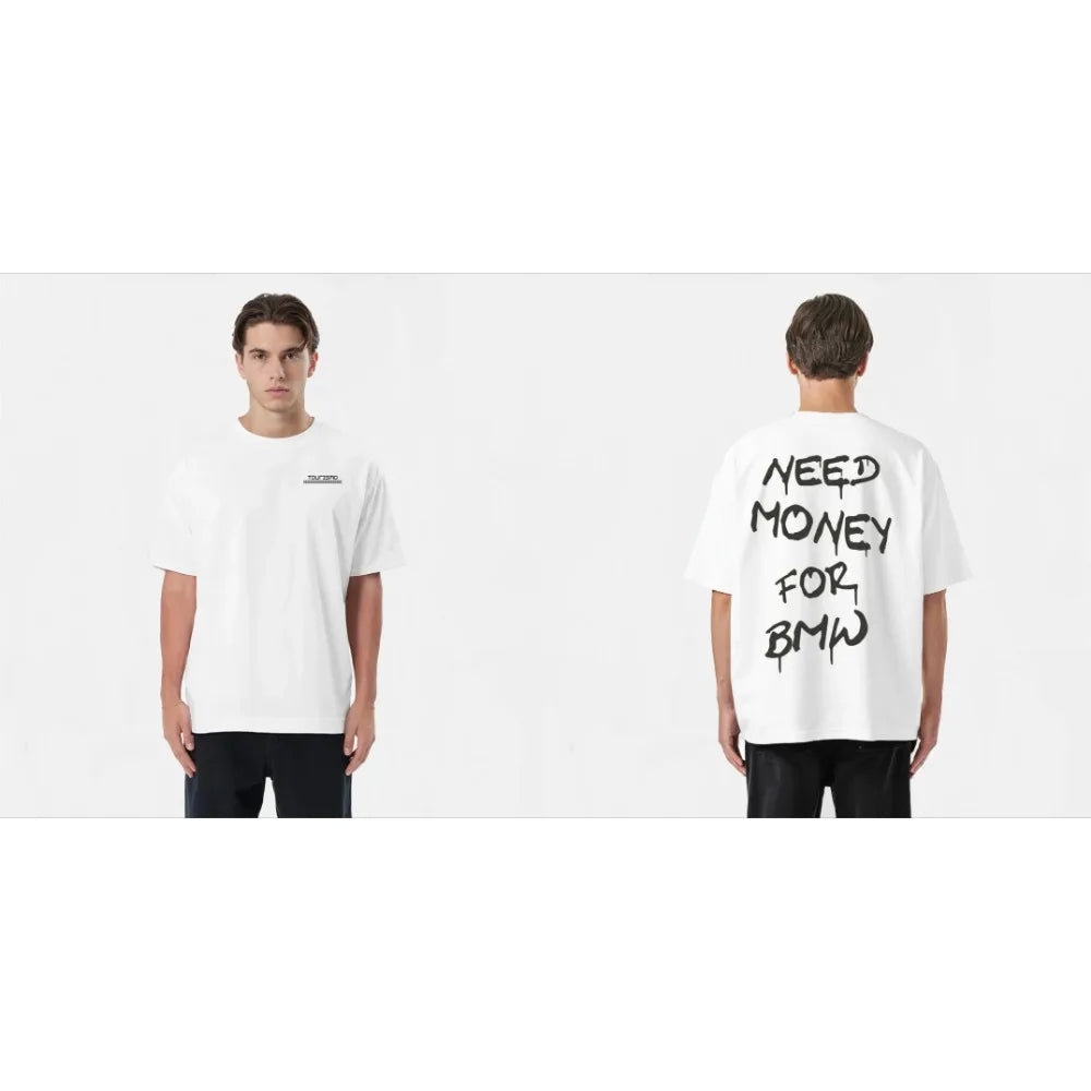 T-shirt Need money for BMW