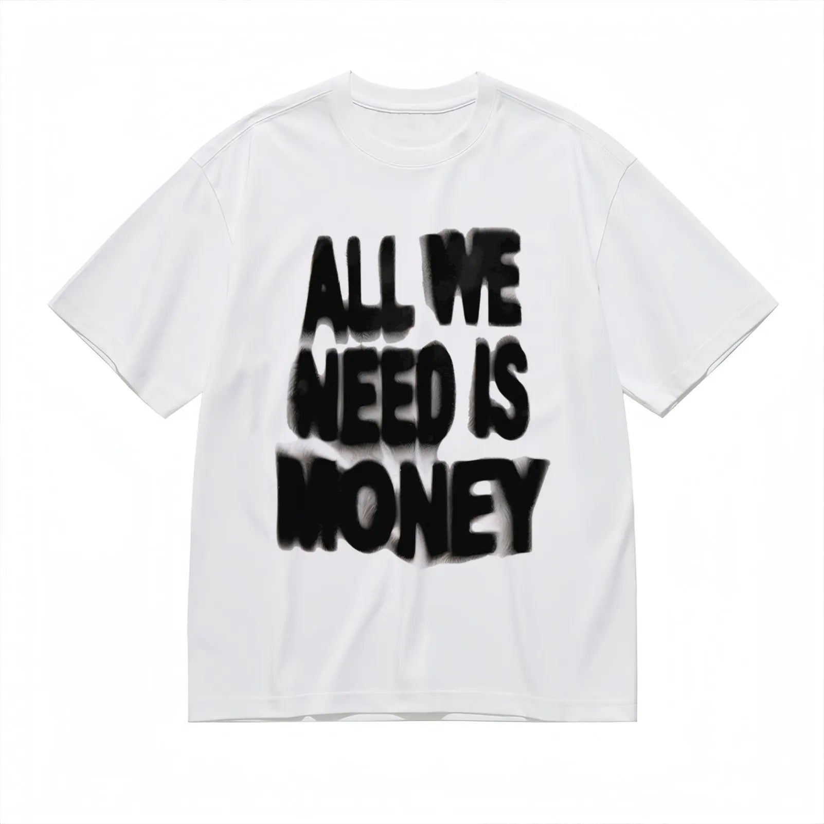ALL WE NEED IS MONEY